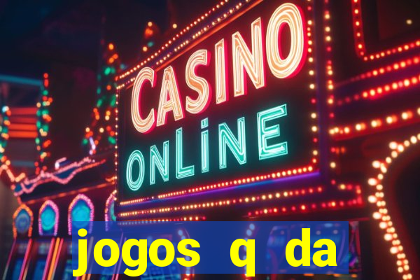 jogos q da dinheiro de verdade